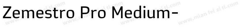 Zemestro Pro Medium字体转换